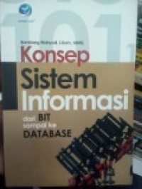 KONSEP SISTEM INFORMASI dari BIT sampai ke DATABASE