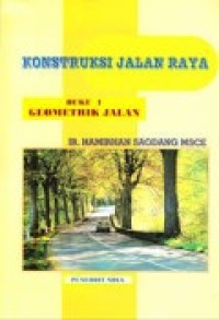 KONSTRUKSI JALAN RAYA (Buku 1 Geometrik Jalan)