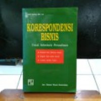 Korespondensi Bisnis: Untuk Sekretaris Perusahaan