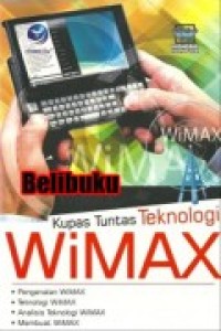 KUPAS TUNTAS TEKNOLOGI WiMAX