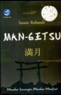 Man-Getsu : Menabur Semanagat, Menabur Manfaat Ed. 1