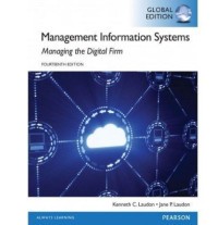 Management Information Systems: Managing the Digital Firm 14th Ed