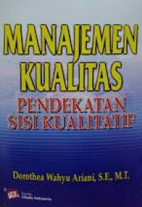 Manajemen kualitas pendekatan sisi kualitatif