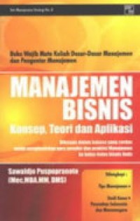 Manajemen Bisnis : Konsep, Teori dan Aplikasi