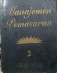 Manajemen Pemasaran Jil.2 Ed. Milenium