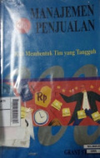 Manajemen Penjualan : Kiat Membentuk Tim yang Tangguh