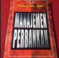 Manajemen Perbankan Ed. 1