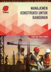 MANANEJEN KONSTRUKSI UNTUK BANGUNAN