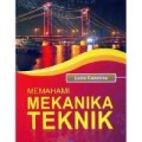 MEMAHAMI MEKANIKA TEKNIK