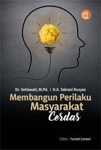 MEMBANGUN PERILAKU MASYARAKAT CERDAS