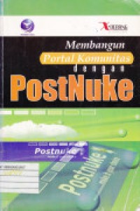 MEMBANGUN PORTAL KOMUNITAS DENGAN POSTNUKE