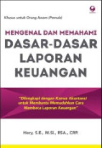 Mengenal dan Memahami Dasar - dasar Laporan Keuangan