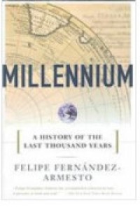 Millennium : A History Of The Last Thousand Years 1st Touchstone Ed