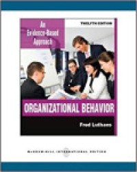 Organizational Behavior : An Evidence-Based Approach 12th Ed