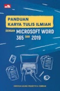 PANDUAN KARYA TULIS ILMIAH DENGAN MICROSOFT WORD 356 DAN 2019
