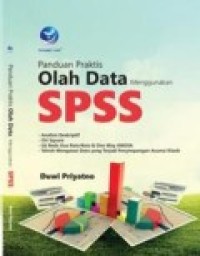 Panduan Praktis Olah Data menggunakan SPSS