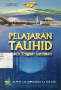 Pelajaran Tauhid Untuk Tingkat Lanjut