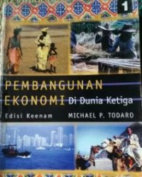 Pembangunan Ekonomi di Dunia Ketiga Ed. 6