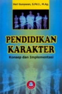 PENDIDIKAN KARAKTER KONSEP DAN IMPLEMENTASI