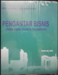 Pengantar Bisnis: Dasar - dasar Ekonomi Perusahaan Ed. 5