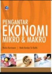 Pengantar Ekonomi Mikro & Makro Ed. 1
