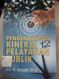 Pengembangan Kinerja Pelayanan Publik