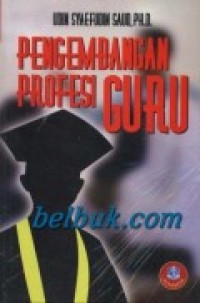 PENGEMBANGAN PROPESI GURU