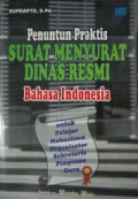 Penuntun praktis surat menyurat dinas resmi