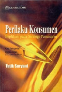 Perilaku Konsumen;Implikasi Pada Strategi Pemasaran