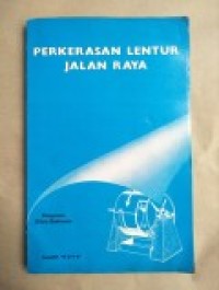PERKERASAN LENTUR JALAN RAYA
