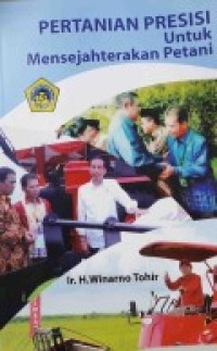 PERTANIAN PRESISI UNTUK MENSEJAHTERAKAN PETANI