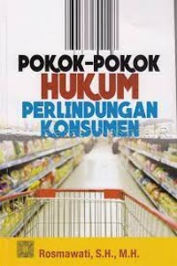 Pokok- Pokok Hukum Perlindungan Konsumen