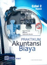 Praktikum Akuntansi Biaya Kasus Ed. 2