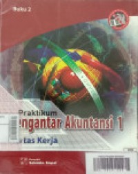 Praktikum Pengantar Akuntansi 1 : Kertas Kerja Buku 2