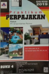 Praktikum Perpajakan : Kasus PT Griya Idaman Permai Buku 4