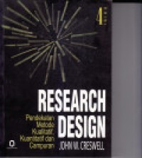 RESEARCH DESIGN= Pendekatan Metode Kualitatif, Kuantitatif dan Campuran