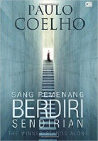 Sang Pemenang Berdiri Sendirian Cet. 7