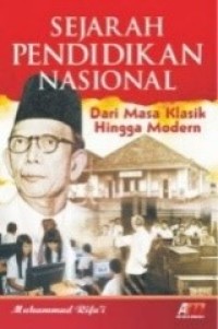 Sejarah Pendidikan Nasional Dari Masa klasik Hingga Modern
