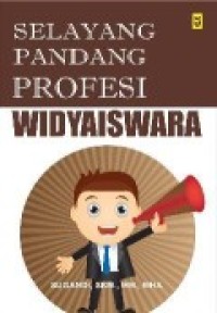 SELAYANG PANDANG PROFESI WIDYAISWARA