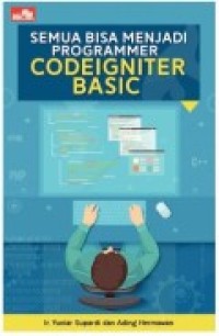SEMUA BISA MENJADI PROGRAMER CODEIGNITER BASIC