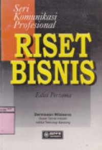Seri Komunikasi Profesional: Riset Bisnis Ed. 1