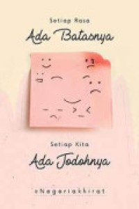 Setiap Rasa Ada Batasnya, Setiap Kita Ada Jodohnya