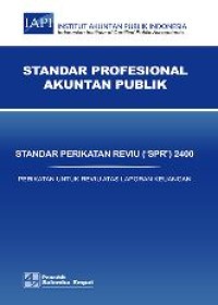 Standar Profesional Akuntan Publik: Standar Perikatan Reviu (SPR