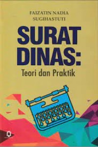 Surat Dinas : teori dan praktik