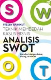 TEKNIK MEMBEDAH KASUS BISNIS ANALISIS SWOT