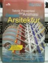 TEKNIK PRESENTASI DAN ANIMASI DESAIN ARSITEKTUR