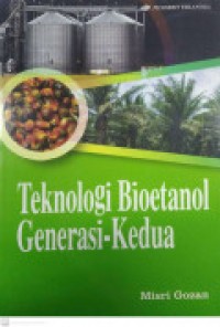 TEKNOLOGI BIOETANOL GENERASI KEDUA