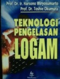 TEKNOLOGI PENGELASAN LOGAM