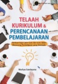 TELAAH KURIKULUM & PERENCANAAN PEMBELAJARAN