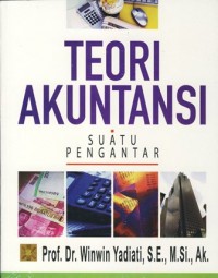 Teori Akuntansi Suatu Pengantar